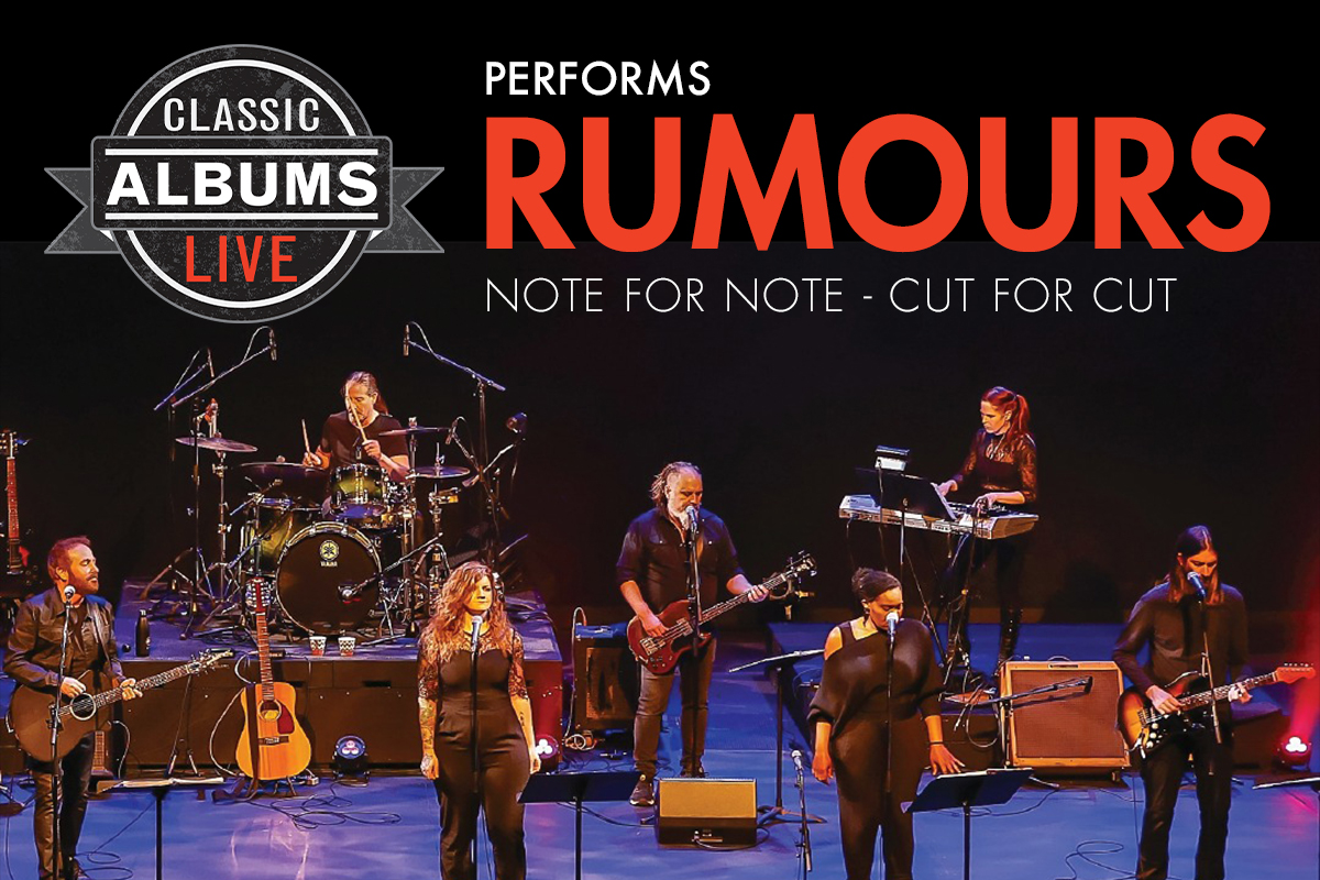 Classic Albums Live presents Fleetwood Mac Rumours